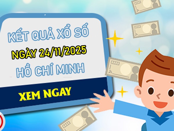 Dự đoán XSHCM ngày 24 tháng 11 năm 2025 may mắn