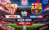 Nhận định Sevilla vs Barcelona